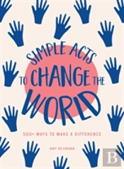 Simple Acts To Change The World