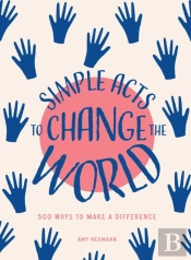 Simple Acts To Change The World