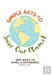 Simple Acts To Save Our Planet