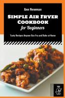 Simple Air Fryer Cookbook For Beginners