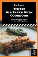 Simple Air Fryer Oven Cookbook
