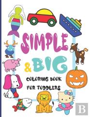 Simple And Big Coloring Book For Toddlers
