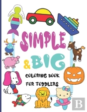 Simple And Big Coloring Book For Toddlers
