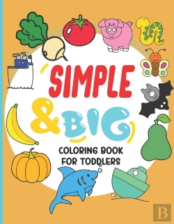 Bertrand.pt - Simple And Big Coloring Book For Toddlers