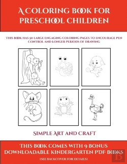 Bertrand.pt - Simple Art And Craft (A Coloring Book For Preschool Children) : This Book Has 50 Extra-Large Pictures With Thick Lines To Promote Error Free Coloring