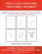Simple Art And Craft (Trace And Color For Preschool Children)