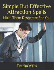 Simple But Effective Attraction Spells