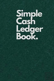 Simple Cash Ledger Book.: Green