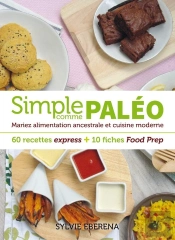 Simple Comme Paleo - Les 60 Recettes Essentielles