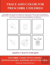 Simple Crafts For Kids (Trace And Color For Preschool Children)