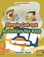 Simple Cut Out Activities For Kids, A Activity Book
