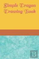 Simple Dragon Drawing Book