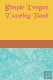 Simple Dragon Drawing Book