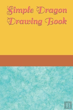 Bertrand.pt - Simple Dragon Drawing Book