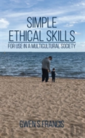Simple Ethical Skills For Use In A Multi