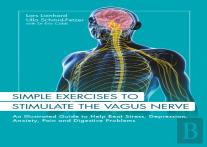 Simple Exercises To Stimulate The Vagus Nerve
