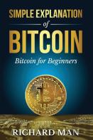 Simple Explanation Of Bitcoin