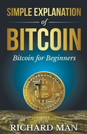 Simple Explanation Of Bitcoin