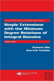 Simple Extensions With The Minimum Degree Relations Of Integral Domains