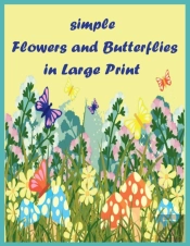 Simple Flowers And Butterflies In Large Print