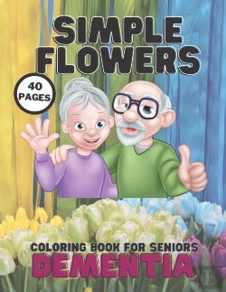 Bertrand.pt - Simple Flowers Dementia Coloring Book For Seniors