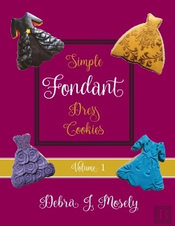 Bertrand.pt - Simple Fondant Dress Cookies, Volume 1