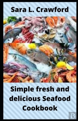 Bertrand.pt - Simple Fresh And Delicious Seafood Cookbook
