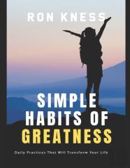 Simple Habits Of Greatness