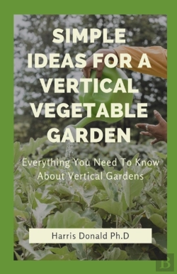 Bertrand.pt - Simple Ideas For A Vertical Vegetable Garden