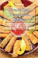 Simple Keto Vegetarian Recipes