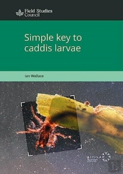 Bertrand.pt - Simple Key To Caddis Larvae