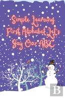 Simple Learning First Alphabet. Let'S Say Our Abc