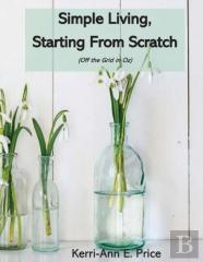 Simple Living, Starting From Scratch