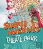 Simple Machines At The Theme Park