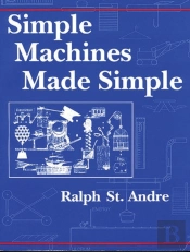Simple Machines Made Simple