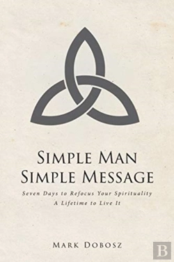 Bertrand.pt - Simple Man Simple Message: Seven Days To