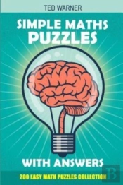 Simple Maths Puzzles With Answers: 200 E