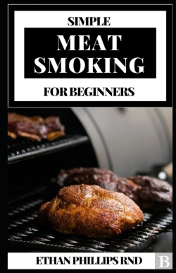 Bertrand.pt - Simple Meat Smoking For Beginners