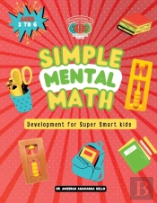 Simple Mental Math Development For Super Smart Kids