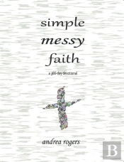 Simple, Messy Faith