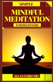 Simple Mindful Meditation For Beginners