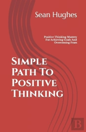 Simple Path To Positive Thinking