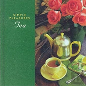 Simple Pleasures Of Tea