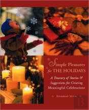 Simple Pleasures Of The Holidays