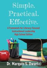 Simple. Practical. Effective. Literacy-Based Instructional Leadership High School Edition