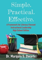 Simple. Practical. Effective. Literacy-Based Instructional Leadership High School Edition