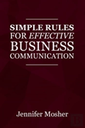Simple Rules For Effective Business Communication