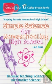 Simple Science For Homeschooling High School