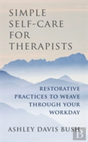 Simple Self-Care For Therapists