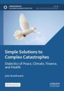 Simple Solutions To Complex Catastrophes